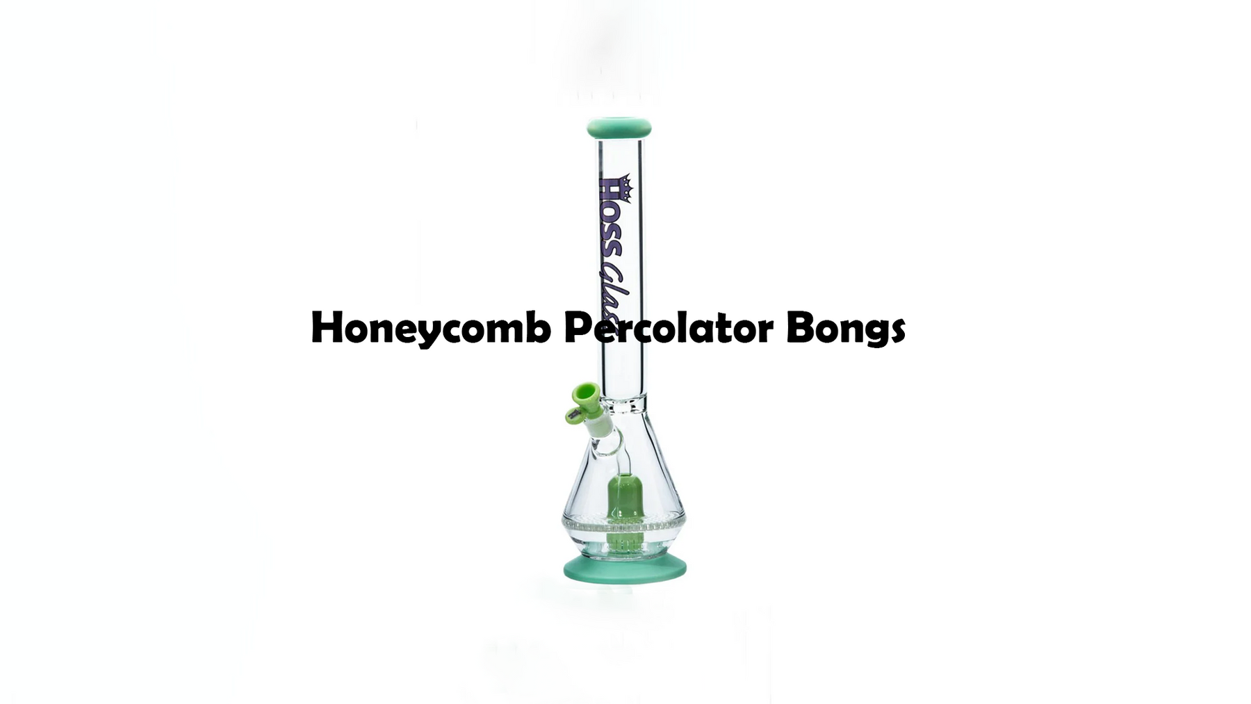 Honeycomb Percolator Bongs